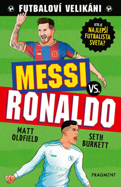Futbaloví velikáni: Messi vs. Ronaldo Futbaloví velikáni: Messi vs. Ronaldo
