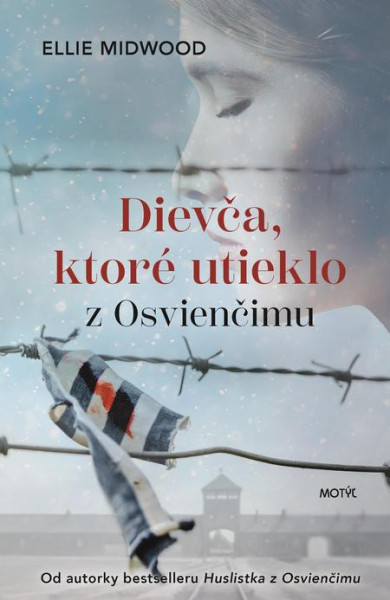 Dievča, ktoré utieklo z Osvienčimu
