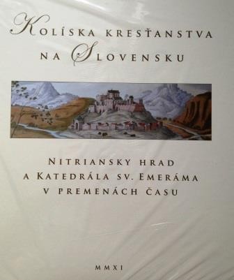 Kolíska kresťanstva na Slovensku