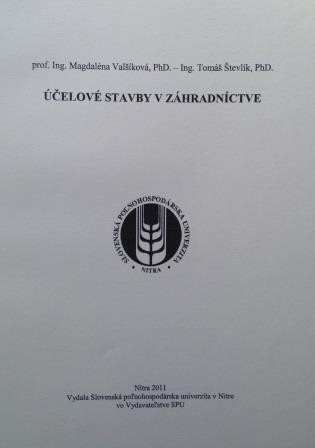 Účelové stavby v záhradníctve Účelové stavby v záhradníctve