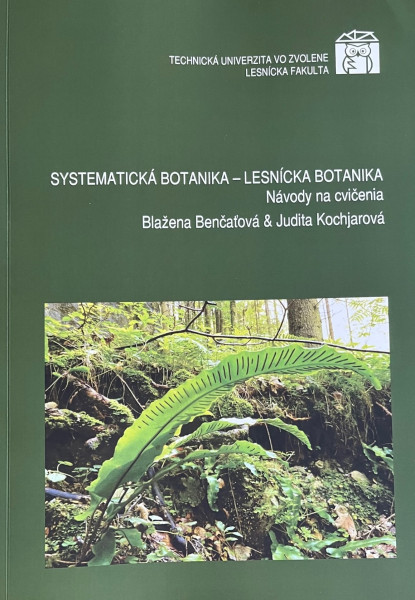 Systematická botanika - Lesnícka botanika