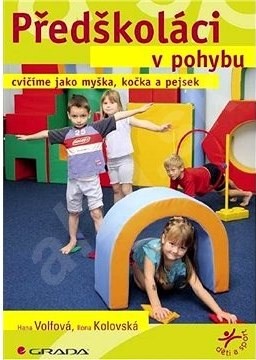 Předškoláci v pohybu Předškoláci v pohybu