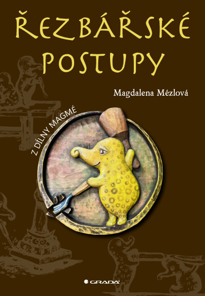 Řezbářské postupy Řezbářské postupy