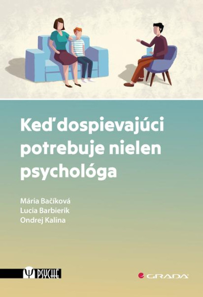 Keď dospievajúci potrebuje nielen psychológa