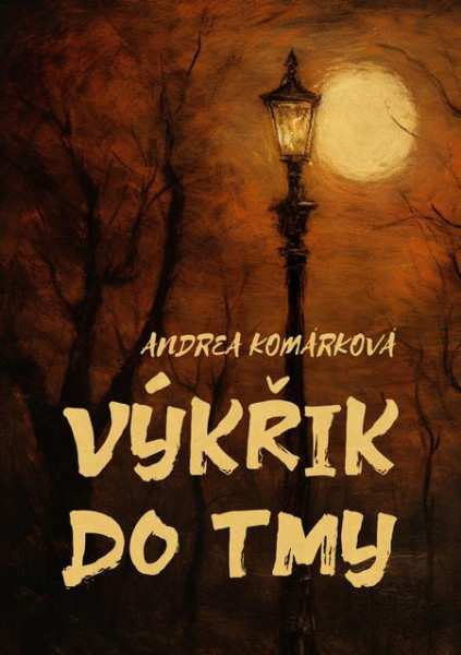 Výkřik do tmy