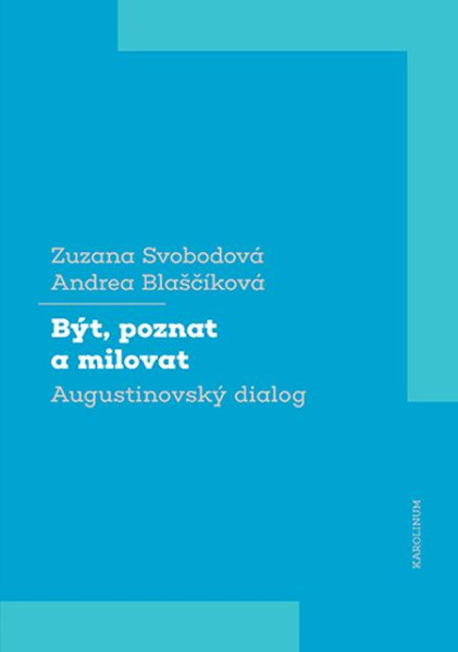 Být, poznat a milovat Být, poznat a milovat