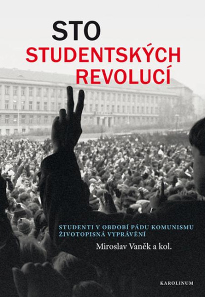 Sto studentských revolucí Sto studentských revolucí