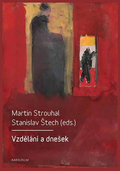 Vzdělání a dnešek Vzdělání a dnešek