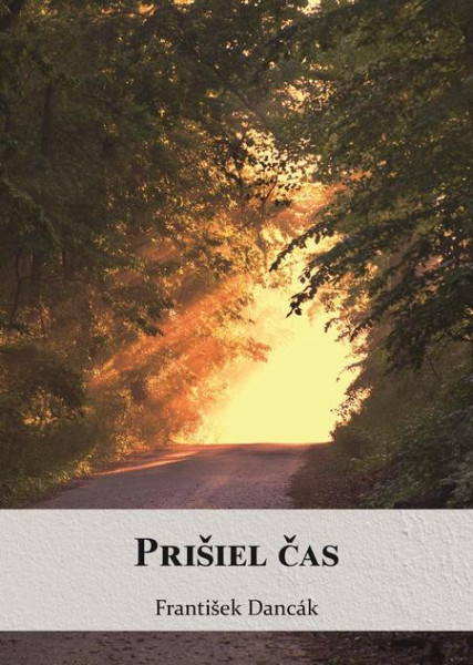 Prišiel čas Prišiel čas
