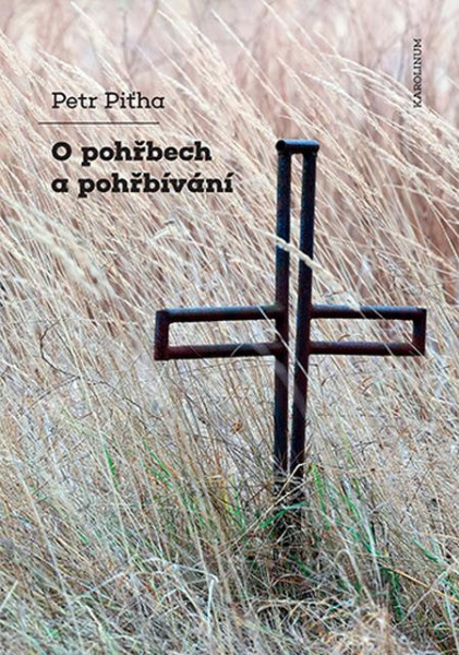 O pohřbech a pohřbívání O pohřbech a pohřbívání