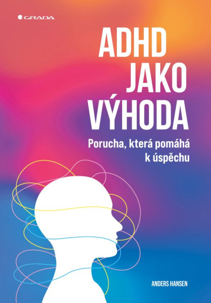 ADHD jako výhoda