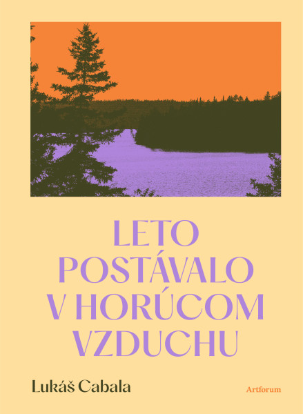 Leto postávalo v horúcom vzduchu