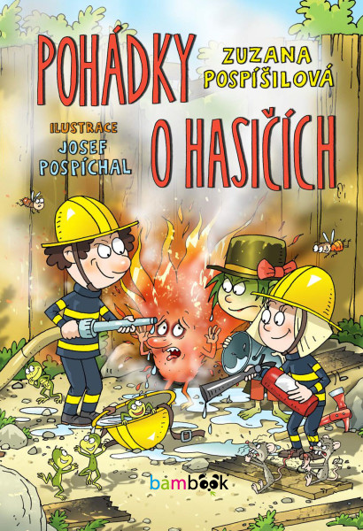 Pohádky o hasičích Pohádky o hasičích