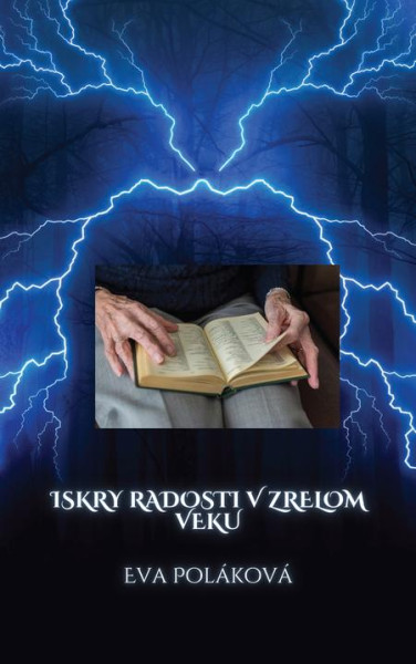 Iskry radosti v zrelom veku Iskry radosti v zrelom veku