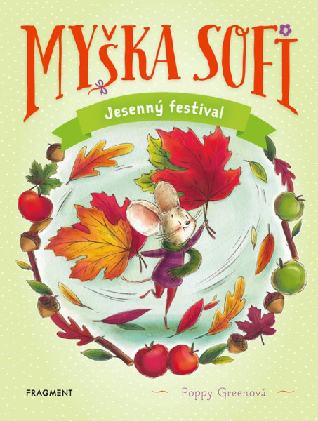 Myška Sofi 7: Jesenný festival Myška Sofi 7: Jesenný festival