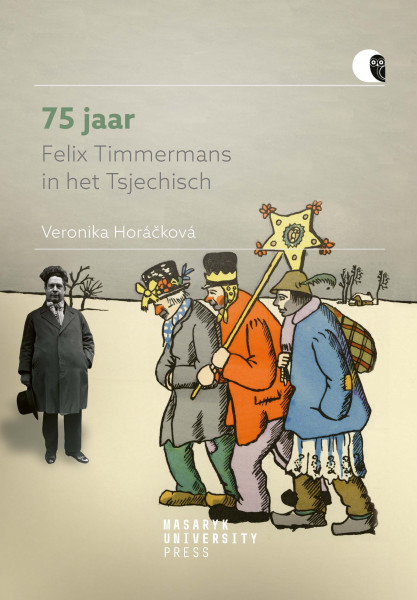 75 jaar Felix Timmermans in het Tsjechisch 75 jaar Felix Timmermans in het Tsjechisch