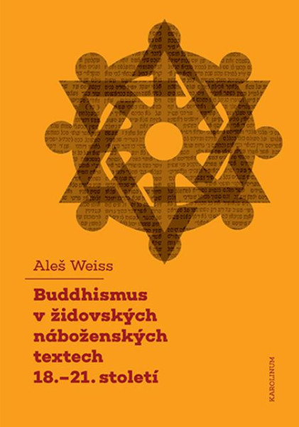 Buddhismus v židovských náboženských textech 18.-21. století Buddhismus v židovských náboženských textech 18.-21. století