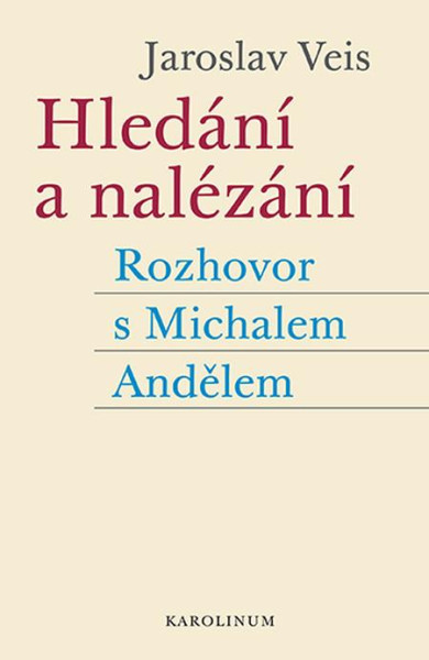 Hledání a nalézání Hledání a nalézání