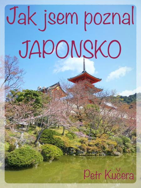 Jak jsem poznal Japonsko Jak jsem poznal Japonsko