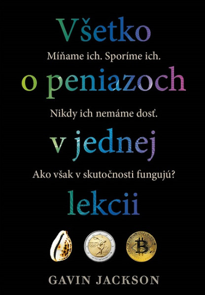 Všetko o peniazoch v jednej lekcii