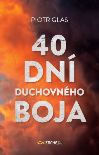 40 dní duchovného boja