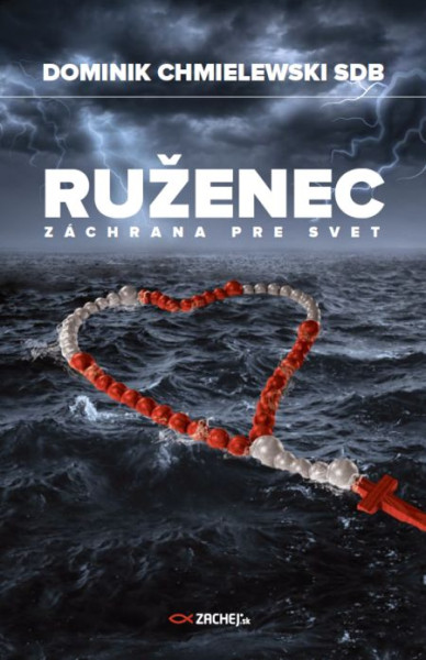 Ruženec - záchrana pre svet