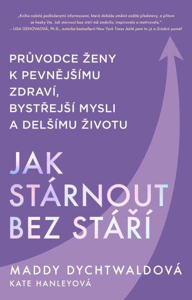 Jak stárnout bez stáří