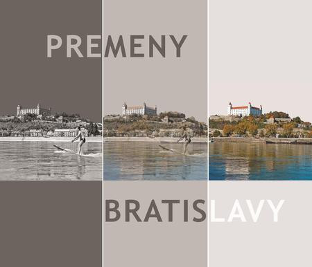 Premeny Bratislavy Premeny Bratislavy
