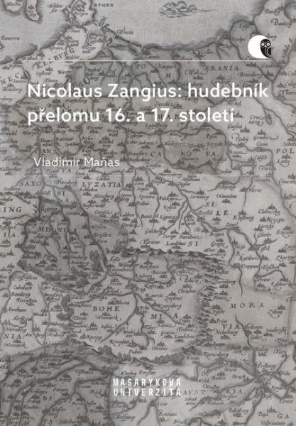 Nicolaus Zangius: hudebník přelomu 16. a 17. století Nicolaus Zangius: hudebník přelomu 16. a 17. století