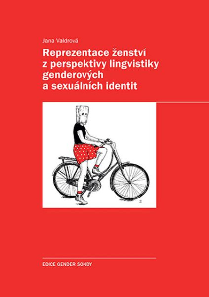 Reprezentace ženství z perspektivy lingvistiky genderových a sexuálních identit