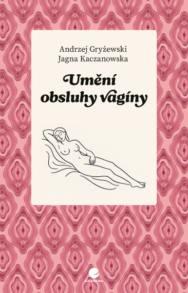 Umění obsluhy vagíny