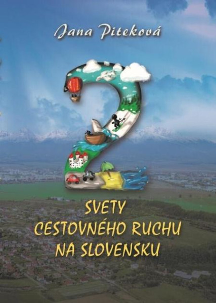 Dva svety cestovného ruchu na Slovensku