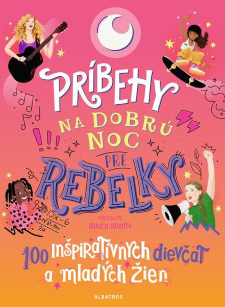 Príbehy na dobrú noc pre rebelky