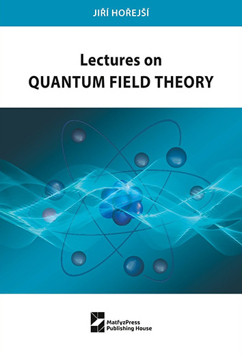 Lectures on Quantum Field Theory Lectures on Quantum Field Theory
