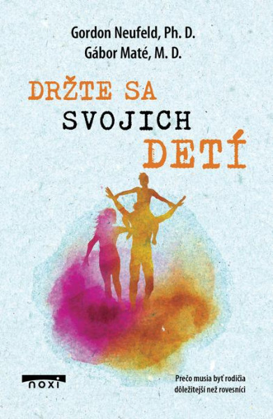 Držte sa svojich detí Držte sa svojich detí