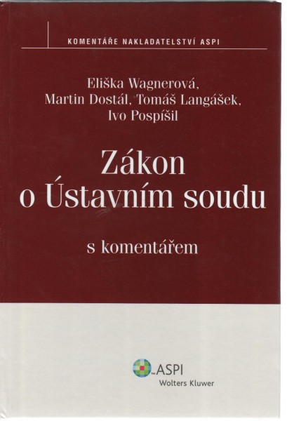 Zákon o Ústavním soudu s komentářem Zákon o Ústavním soudu s komentářem