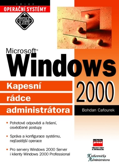Microsoft Windows 2000 Kapesní rádce administrátora Microsoft Windows 2000 Kapesní rádce administrátora