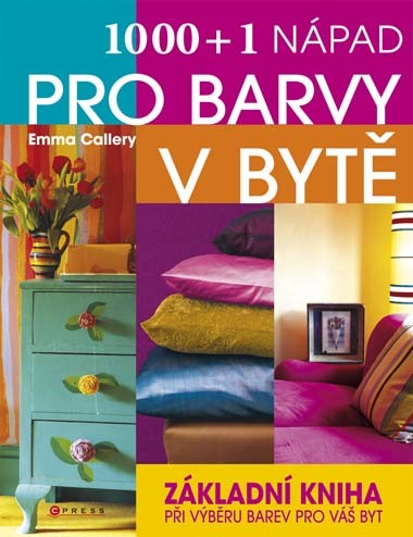1000 a 1 nápad pro barvy v bytě 1000 a 1 nápad pro barvy v bytě