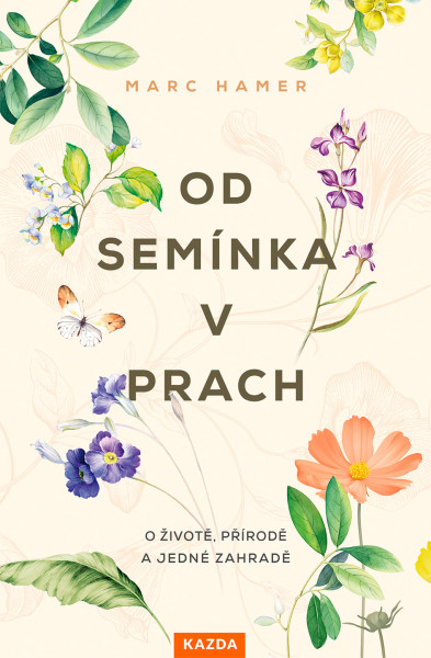 Od semínka v prach