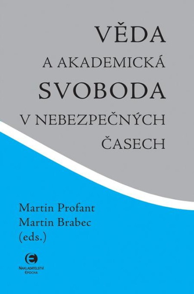 Věda a akademická svoboda v nebezpečných časech