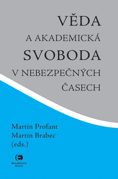 Věda a akademická svoboda v nebezpečných časech