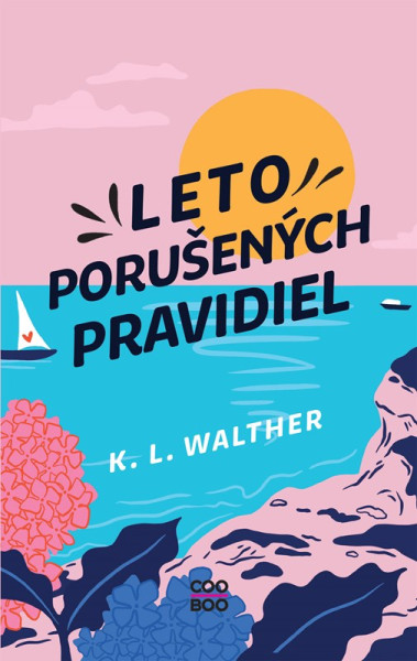 Leto porušených pravidiel Leto porušených pravidiel