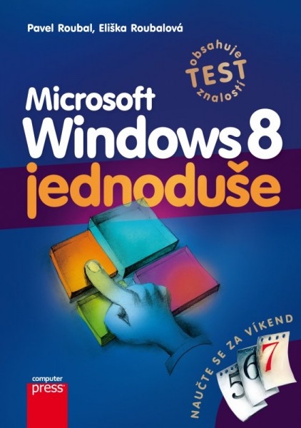 Microsoft Windows 8 Jednoduše Microsoft Windows 8 Jednoduše