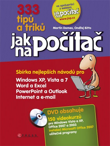 333 tipů a triků jak na počítač 333 tipů a triků jak na počítač
