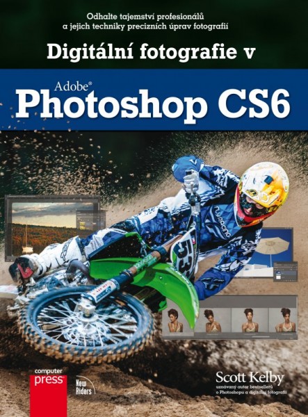 Digitální fotografie v Adobe Photoshop CS6 Digitální fotografie v Adobe Photoshop CS6