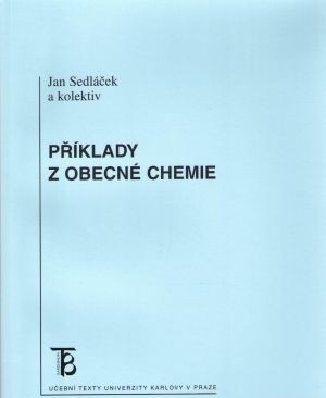 Příklady z obecné chemie Příklady z obecné chemie