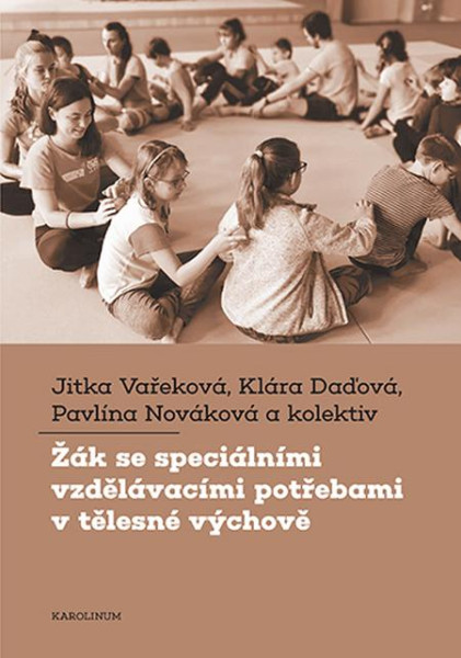 Žák se speciálními vzdělávacími potřebami v tělesné výchově Žák se speciálními vzdělávacími potřebami v tělesné výchově