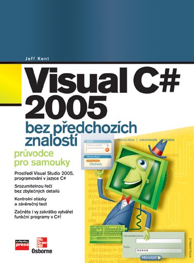 Visual C# 2005 bez předchozích znalostí