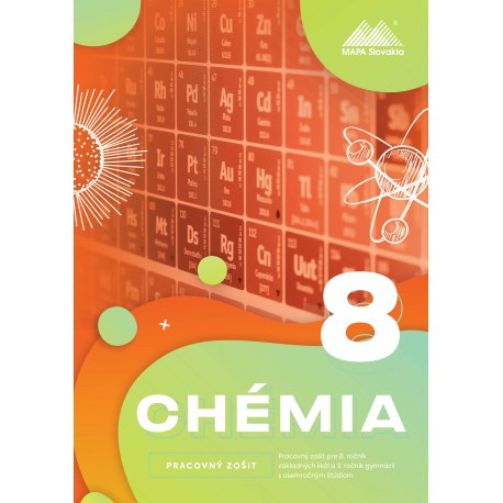 Chémia pre 8. ročník ZŠ Chémia pre 8. ročník ZŠ