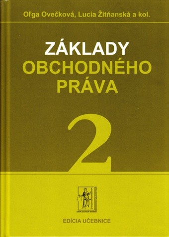 Základy obchodného práva Základy obchodného práva